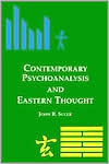 Book cover image of Contemporary Psychoanalysis and Eastern Thought by John R. Suler