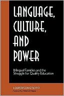 Book cover image of Language, Culture, and Power by Lourdes Diaz Soto