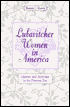 Bonnie J. Morris: Lubavitcher Women in America: Identity and Activism in the Postwar Era