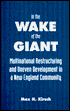 Max H. Kirsch: In the Wake of the Giant: Multinational Restructuring and Uneven Development in a New England Community