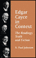 K. Paul Johnson: Edgar Cayce in Context: The Readings: Truth and Fiction