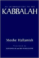 Mosheh Hallamish: An Introduction to the Kabbalah