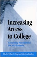 Book cover image of Increasing Access to College: Extending Possibilities for All Students by William G. Tierney