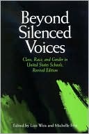 Lois Weis: Beyond Silenced Voices: Class, Race, and Gender in United State Schools