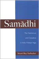 Stuart Ray Sarbacker: Samadhi: The Numinous and Cessative in Indo-Tibetan Yoga