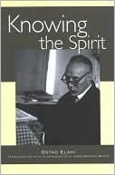 Book cover image of Knowing the Spirit by Nur Ali Ilahi