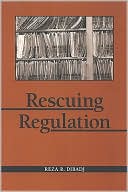 Book cover image of Rescuing Regulation by Reza R. Dibadj