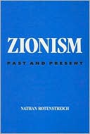 Nathan Rotenstreich: Zionism: Past and Present
