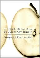 Book cover image of Educating for Human Rights and Global Citizenship by Ali A. Abdi