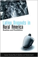 Carolyn Hondo: Latino Dropouts in Rural America: Realities and Possibilities