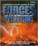 Catherine O'Neill Grace: Forces of Nature: The Awesome Power of Volcanoes, Earthquakes, and Tornados