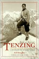 Ed Douglas: Tenzing: Hero of Everest, A Biography of Tenzing Norgay