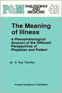 S. Kay Toombs: The Meaning of Illness
