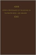 Dept. of Special Collections of the Koni: Annual Bibliography of the History of the Printed Book and Libraries