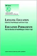 Book cover image of Lifelong Education by Ettore Gelpi