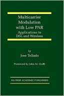 Jose Tellado: Multicarrier Modulation with Low PAR