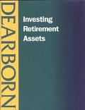 Dearborn: Investing Retirement Assets