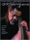 Book cover image of Charles Mingus- More Than A Fake Book by Charles Mingus
