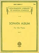 Hal Leonard Corp.: Sonata Album for Piano, Book 1: 15 Sonatas by Haydn, Mozart & Beethoven: (Schirmer's Library of Musical Classics, Vol. 329): (Sheet Music)