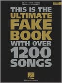 Book cover image of The Ultimate Fake Book: with Over 1,200 Songs, C Edition by Hal Leonard Corp.