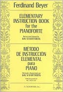 Book cover image of Elementary Instruction Book for the Pianoforte/Metodo de instruccion elemental para piano by Ferdinand Beyer