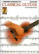 Book cover image of A Modern Approach to Classical Guitar: Composite Book/CD Pack by Charles Duncan