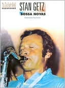 Stan Getz: Stan Getz: Bossa Novas: (Sheet Music)