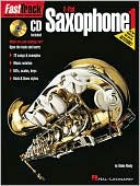 Blake Neely: Alto Saxophone Method: Fast Track 1 (For E Flat Saxophone), Vol. 1