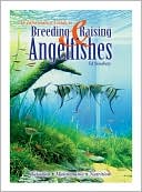 Book cover image of Breeding and Raising Angelfishes by Edward Stansbury