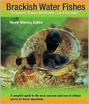 Book cover image of Brackish Water Fishes: An Aquarist's Guide to Identification, Care and Husbandry by Neale Monks