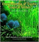 Book cover image of Encyclopedia of Exotic Tropical Fishes for Freshwater Aquariums by Glen S. Axelrod
