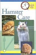 Book cover image of Quick and Easy Hamster Care by Pet Experts at TFH