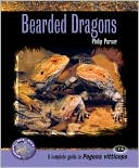 Philip Purser: Bearded Dragons: A Complete Guide to Pogona Vitticeps