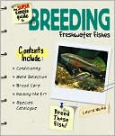Laura Muha: The Super Simple Guide to Breeding Freshwaters Fishes