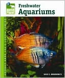 Book cover image of Freshwater Aquariums by David E. Boruchowitz