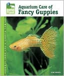 Book cover image of Aquarium Care of Fancy Guppies by Stan Shubel