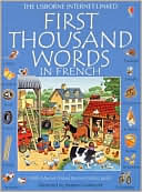 Book cover image of First Thousand Words in French: With Internet-Linked Pronunciation Guide by Heather Amery
