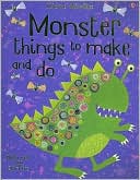 Book cover image of Monster Things to Make and Do by Rebecca Gilpin
