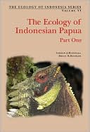 Andrew J. Marshall: Ecology of Papua: Volume VI - Part I