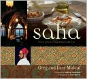 Greg Malouf: Saha: A Chef's Journey Through Lebanon And Syria