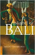 Book cover image of Island of Bali by Miguel Covarrubias