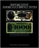 Book cover image of 100 Greatest Currency Notes by Q. David Bowers