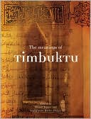 Book cover image of The Meanings of Timbuktu by Shamil Jeppie