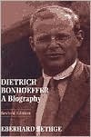 Book cover image of Dietrich Bonhoeffer by Eberhard Bethge