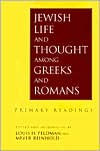 Book cover image of Jewish Life And Thought Among Greeks And Romans by Louis H Feldman