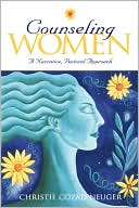 Book cover image of Counseling Women by Christie Cozad Neuger