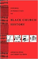Anne H. Pinn: Fortress Introduction to Black Church History