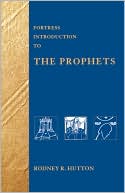 Rodney R. Hutton: Fortress Intro To Prophets
