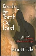 Book cover image of Reading the Torah Out Loud: A Journey of Lament and Hope by Marc H. Ellis