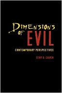 Terry D. Cooper: Dimensions of Evil: Contemporary Perspectives